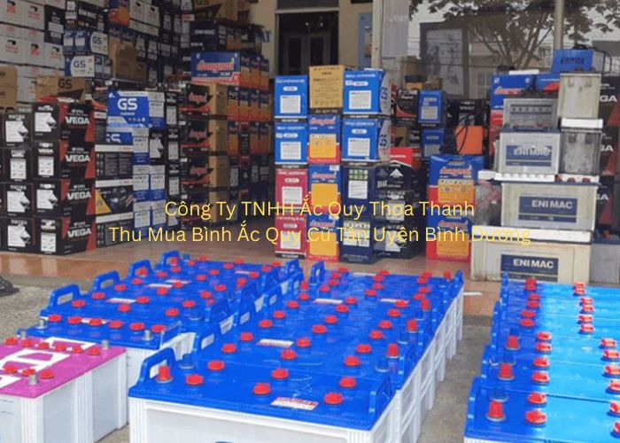 Thu Mua Bình Ắc Quy Cũ Tân Uyên Bình Dương